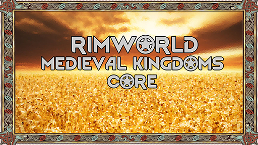 Medieval Kingdoms: Core汉化 mod preview for RimWorld