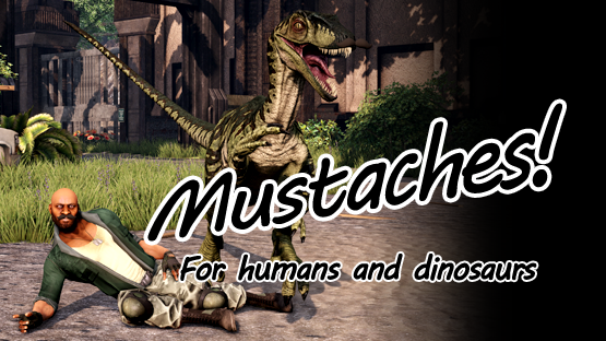 Mustaches for Dinosaurs!