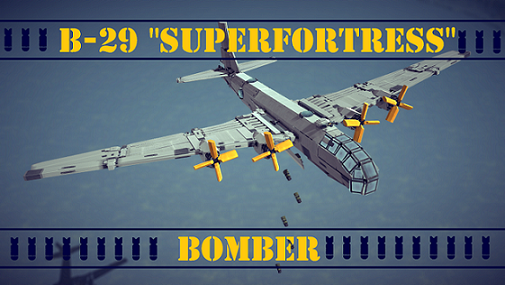 B-29 "SUPERFORTRESS" Bomber preview