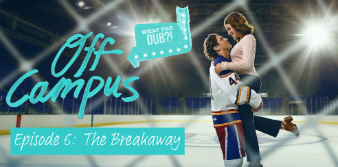 Off Campus S1 E6
