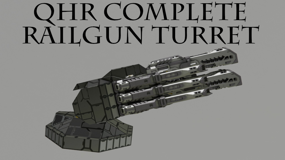 [cml] Quantum Harbinger, Custom Railgun Turret