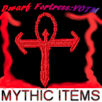 DF:VOTM Mythical Items