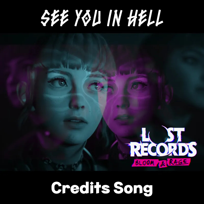 See you in hell - Lost Records Bloom & Rage - Credits Song
