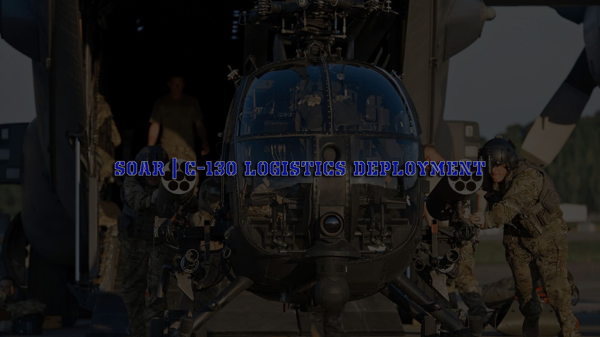 [1TRP-SOAR] Little Bird C130 Deployment