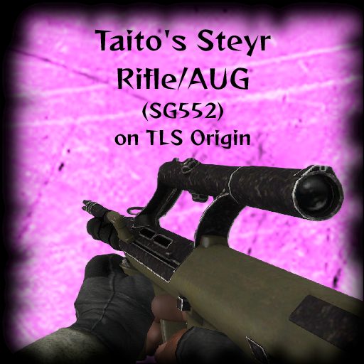 Taito's Steyr Rifle/AUG on TLS-like Origin