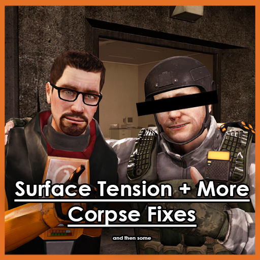 Surface Tension + More Corpse Fixes
