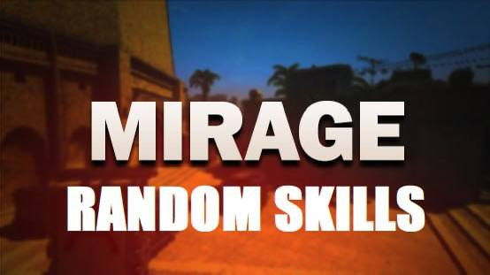 Mirage Random Skills