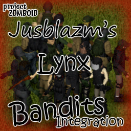 Lynx Bandits Integration – Project Zomboid Mod