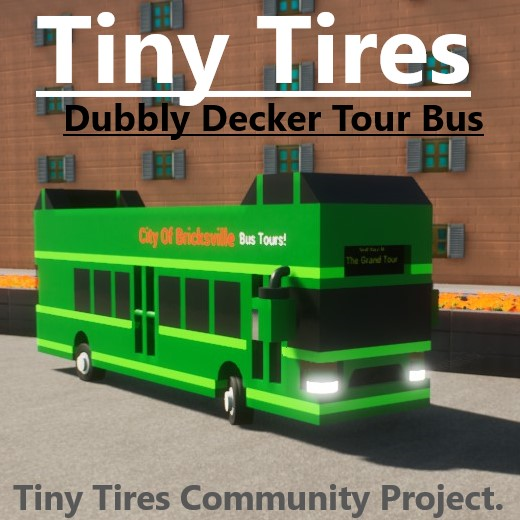Tiny Tires Dubbly Decker Tour Bus