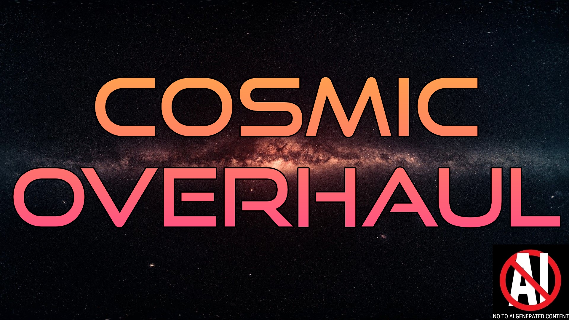 Cosmic Overhaul