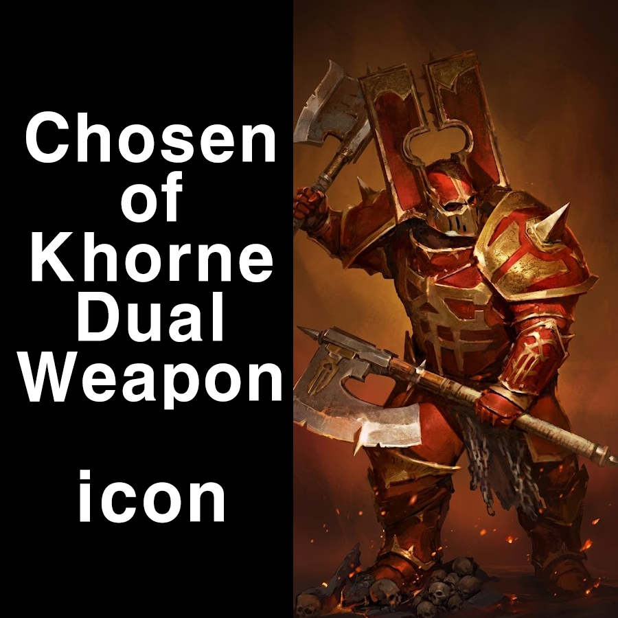 Chosen of Khorne dual weapons icon preview
