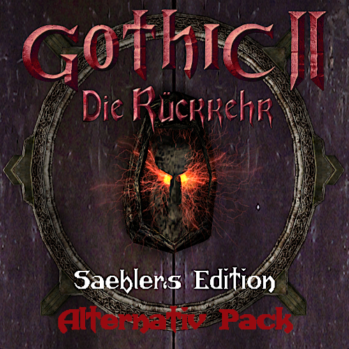 Gothic 2: Die Rückkehr – Saebler's Edition (Alternativ Pack)