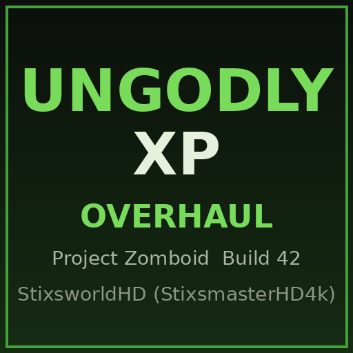 Ungodly XP Overhaul [B42]