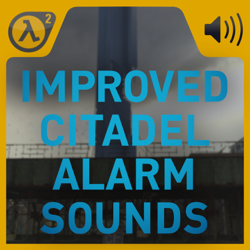 Improved Citadel Alarm Sounds