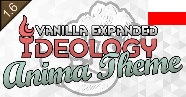 Vanilla Ideology Expanded - Anima Theme [PL] mod preview for RimWorld
