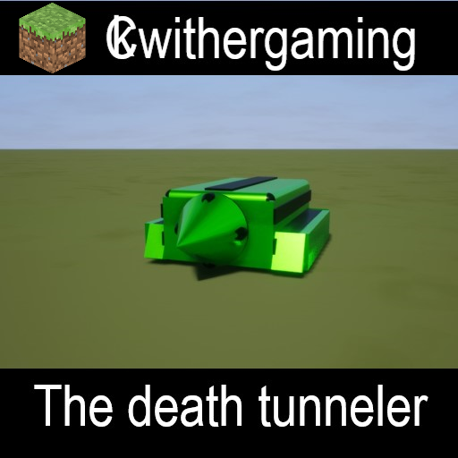 CKwithergamings death tunneler