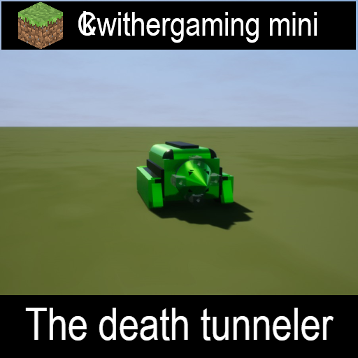 Miniature death tunneler