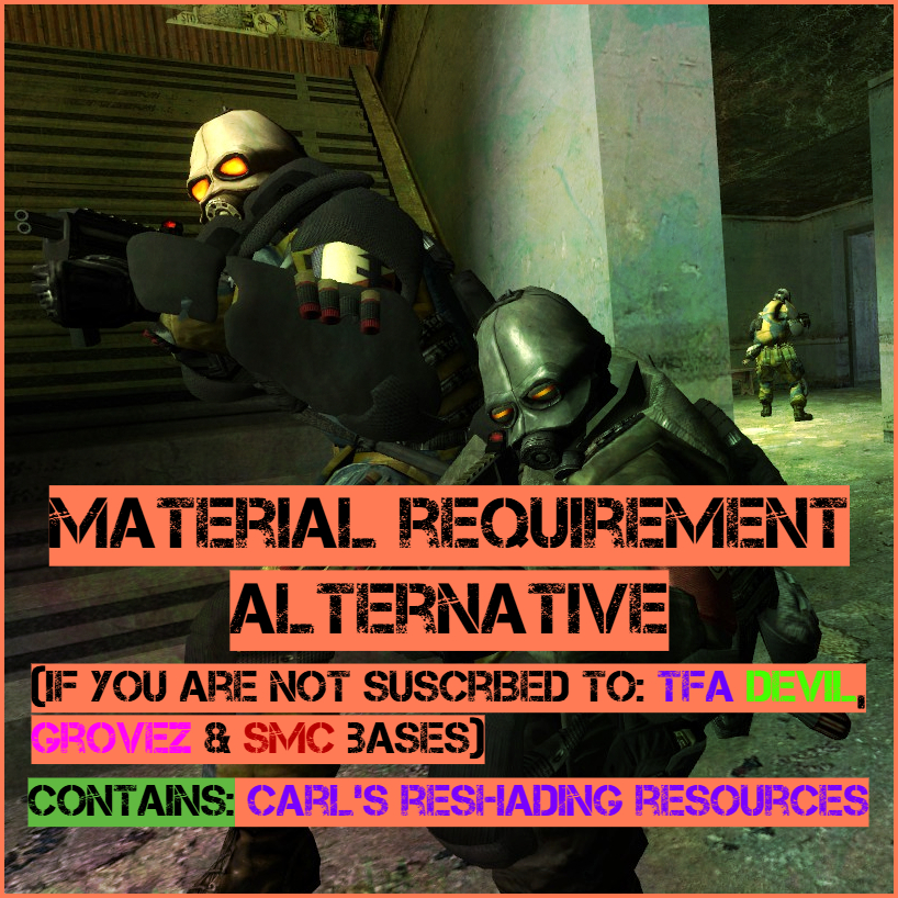 The Combine Survivors;  Alternative Material Requeriments