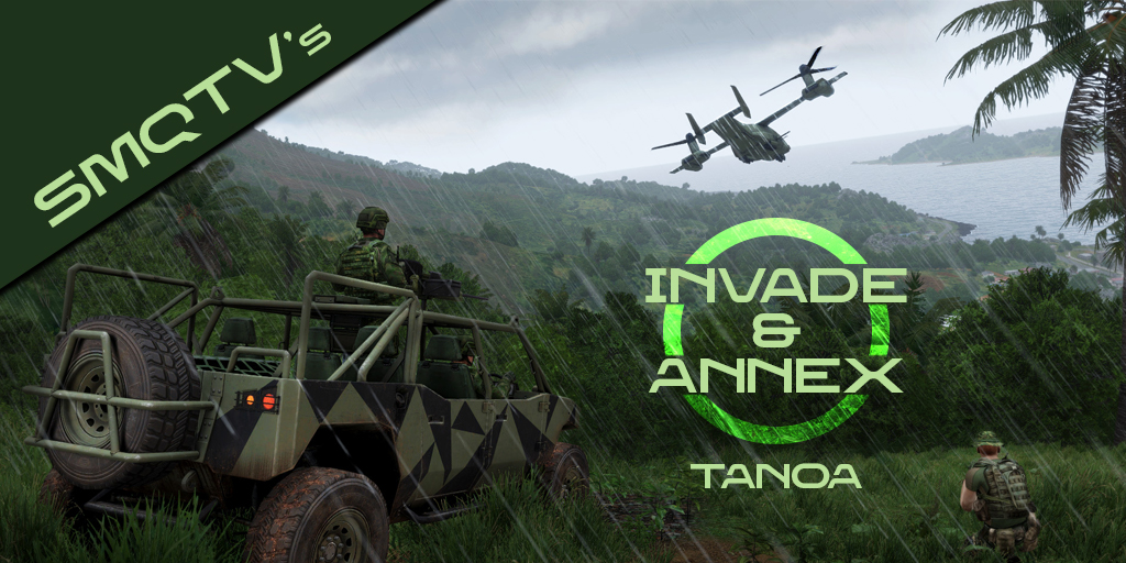 Invade & Annex [Tanoa] [SMQTV]