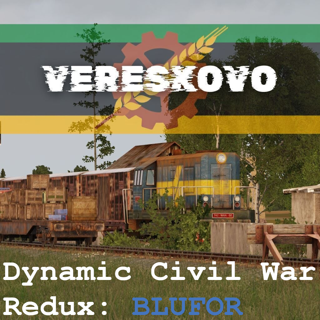 Dynamic Civil War Redux - Vereskovo BLUFOR