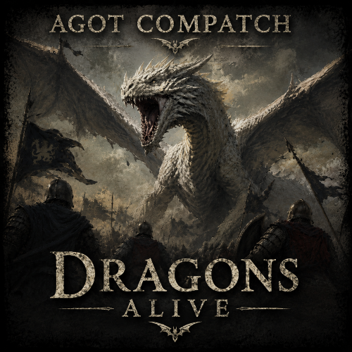 Dragons Alive - AGOT Compatch preview