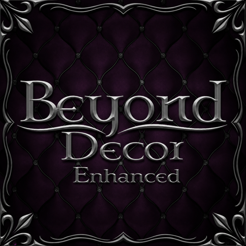 Beyond Decor [Enhanced]