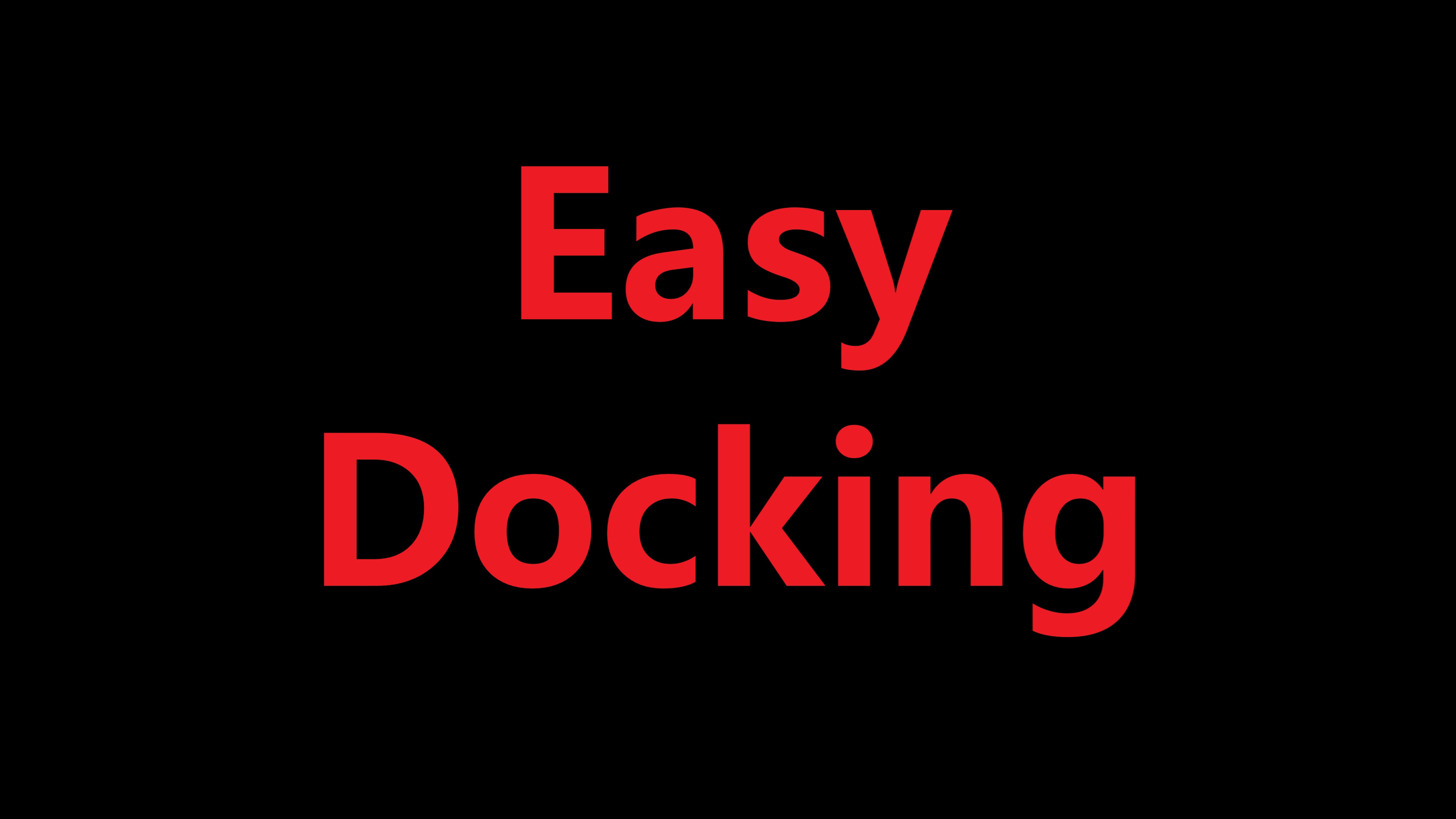Easy Docking