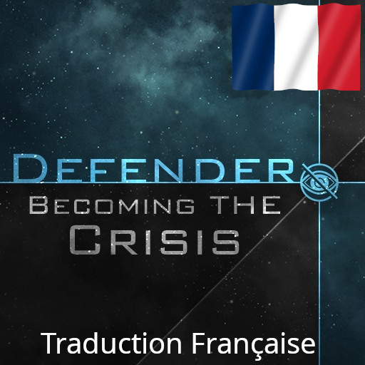 Defender: Becoming the Crisis [FR]