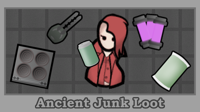 Ancient Junk Loot