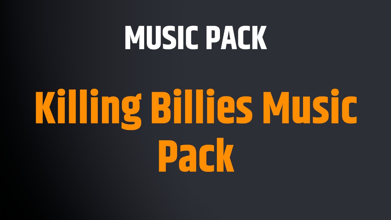 Killing Billies Music Pack
