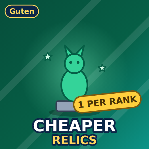  Steam Workshop::[Guten] Cheaper Relics 