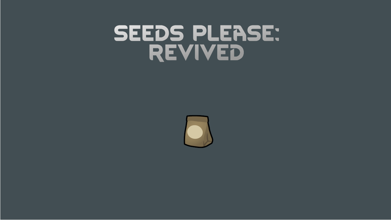 SeedsPlease: Revived