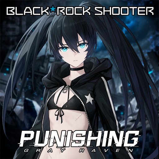 Punishing: Gray Raven - Black★Rock Shooter | PM / NPC / PROPS
