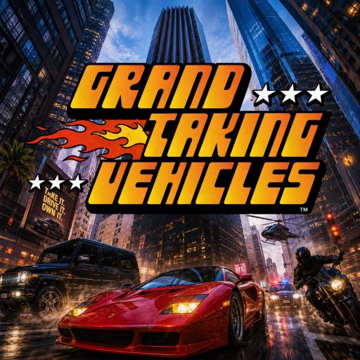 Grand Taking Vehicles