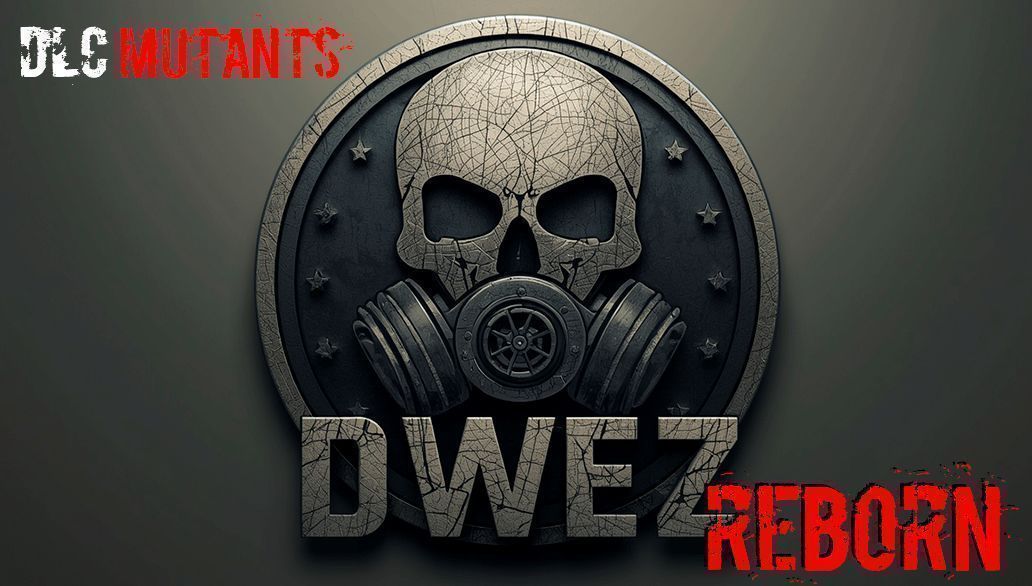 [RU] DWEZ DLC MUTANTS