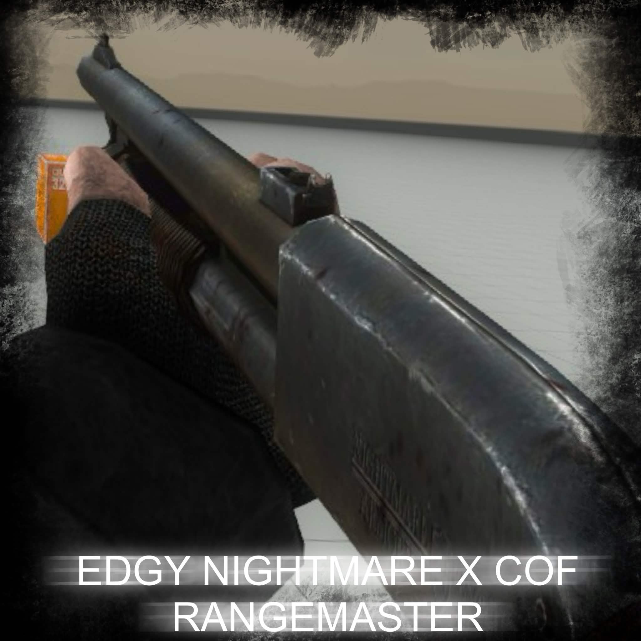 Edgy Nightmare x CoF Rangemaster