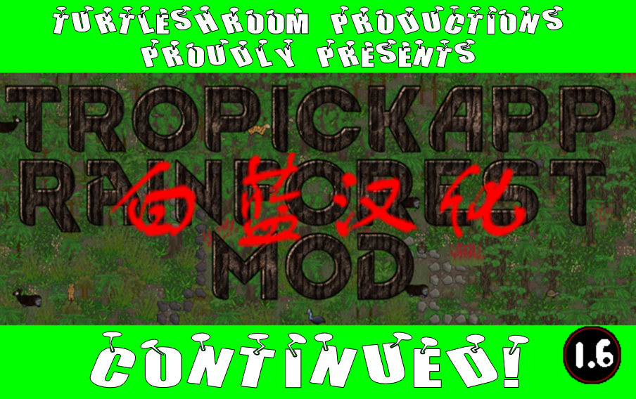 TurtleShroom Productions Proudly Presents: CKAPP Tropical Rainforest Mod (Continued) Translation mod preview for RimWorld