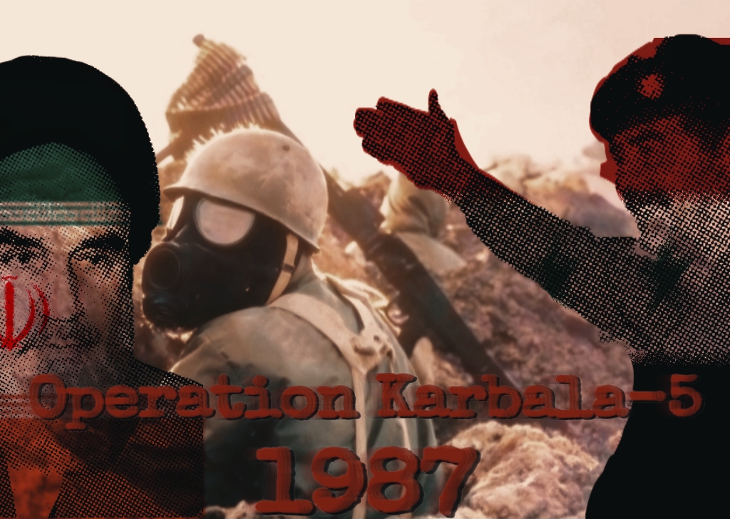 Operation Karbala 5  “卡尔巴拉”5号攻势