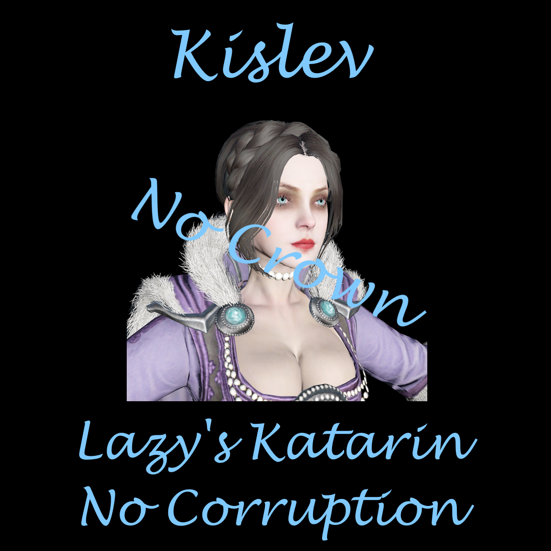 [Kislev]Not Corrupted Lazy's Katarin the Ice Queen - No Crown Submod
