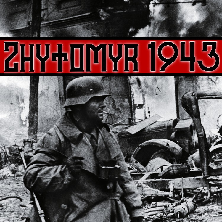 Ukraine: Zhytomyr - 1943 [Mission]