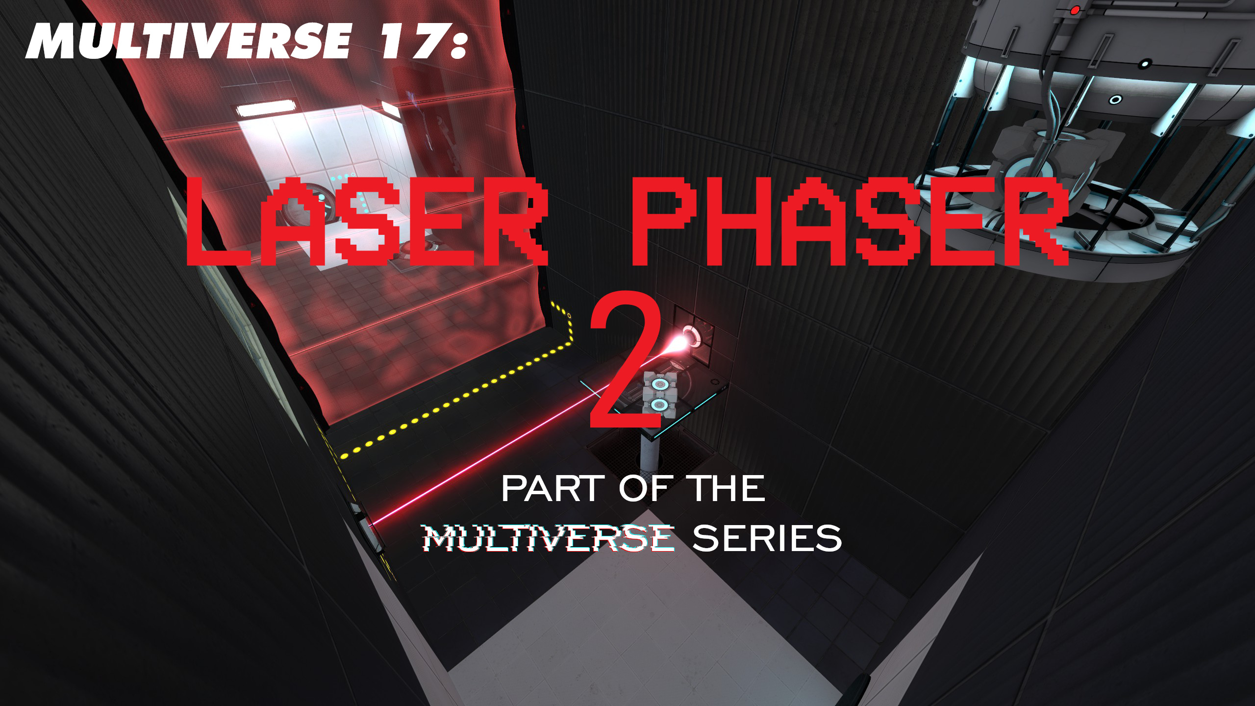 Multiverse 17: Laser Phaser 2