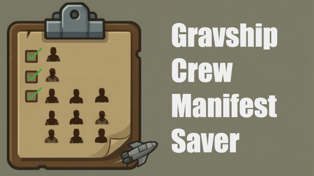 Gravship Crew Manifest Saver