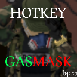 Hotkey Gasmask [B42 Stable + Modded Mask Support] – Project Zomboid Mod