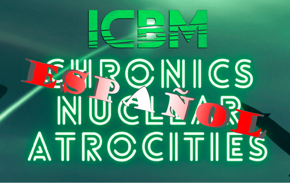Chronic's Nuclear Atrocities - Traducción al Español