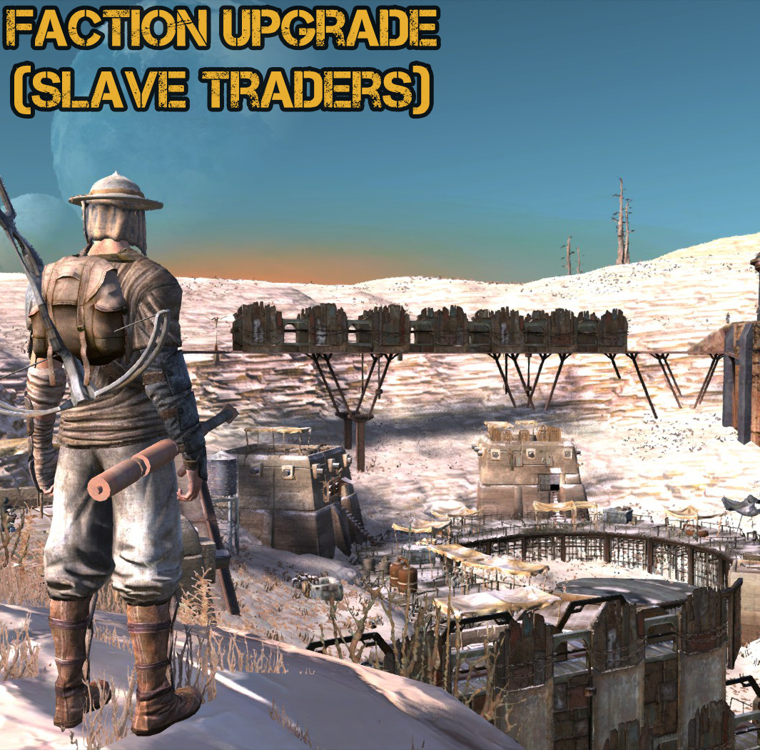 Faction Upgrade (Slave Traders)