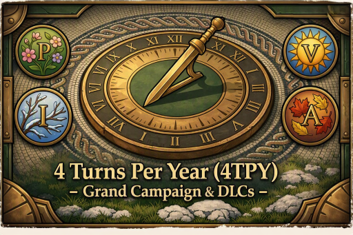 4 Turns Per Year (4TPY) - Grand Campaign & DLC