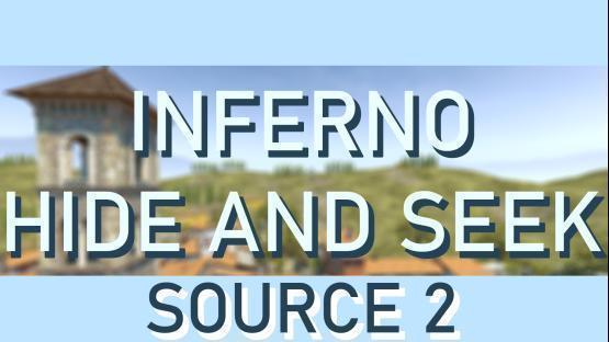 Inferno Hide And Seek Source2