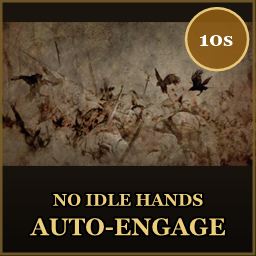 Auto-Engage - No Idle Hands (10s)