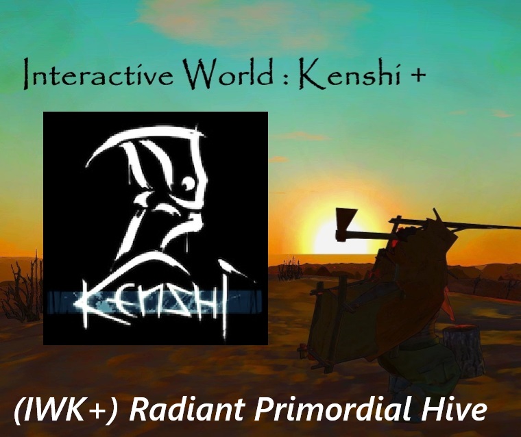 IWK+ Radiant Primordial Hive