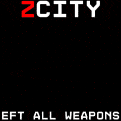ZCity EFT ALL Weapon Pack